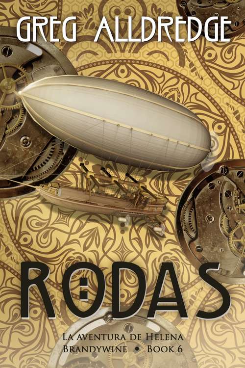 Book cover of Rodas: Una aventura de Helena Brandywine. (Helena Brandywine #6)