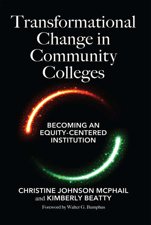 Book cover of Transformational Change in Community Colleges: Becoming an Equity-Centered Institution