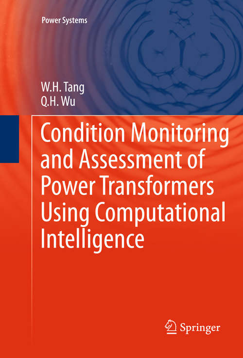 Book cover of Condition Monitoring and Assessment of Power Transformers Using Computational Intelligence (Power Systems)