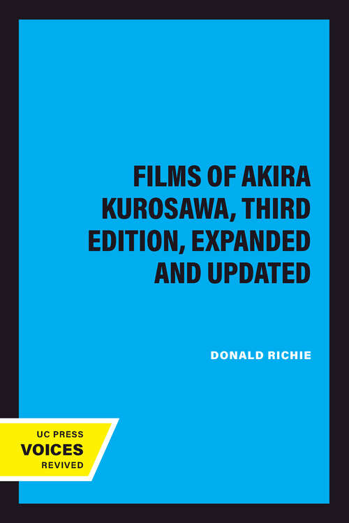 Book cover of The Films of Akira Kurosawa, Third Edition, Expanded and Updated (3)