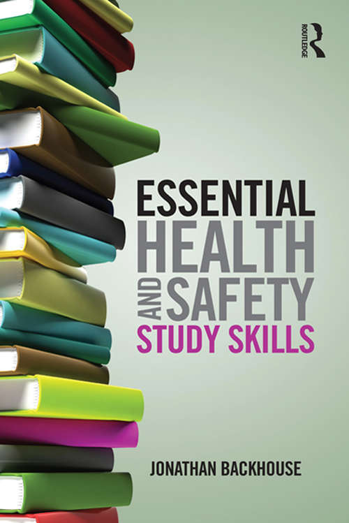 Book cover of Essential Health and Safety Study Skills: A Guide For Students