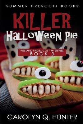 Book cover of Killer Halloween Pie (Pies and Pages Cozy Mysteries #3)