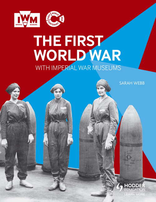 Book cover of The First World War with Imperial War Museums: With Imperial War Museums