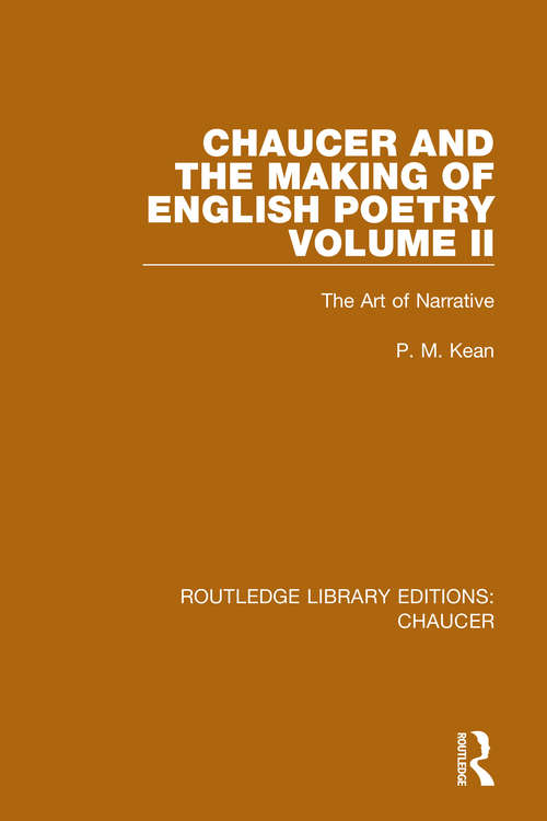 Book cover of Chaucer and the Making of English Poetry, Volume 2: The Art of Narrative (Routledge Library Editions: Chaucer)