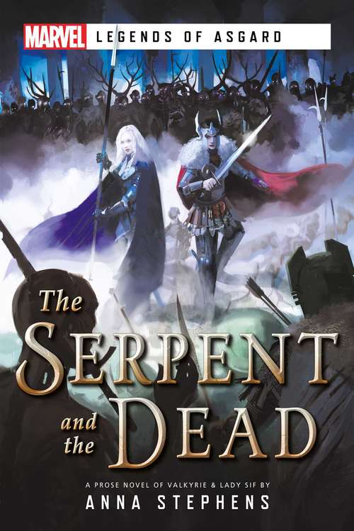 Book cover of The Serpent & The Dead: A Marvel: Legends of Asgard Novel (Ebook Original) (Marvel Legends of Asgard)