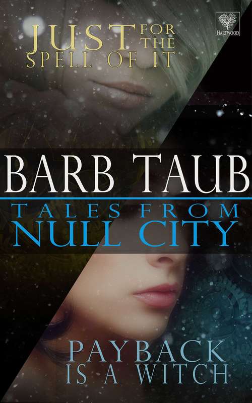 Book cover of Tales from Null City: Payback Is A Witch (From the World of Null City)