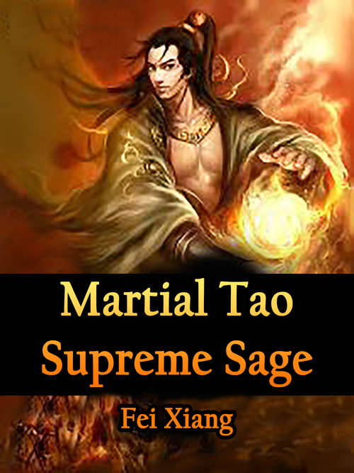 Book cover of Martial Tao Supreme Sage: Volume 3 (Volume 3 #3)