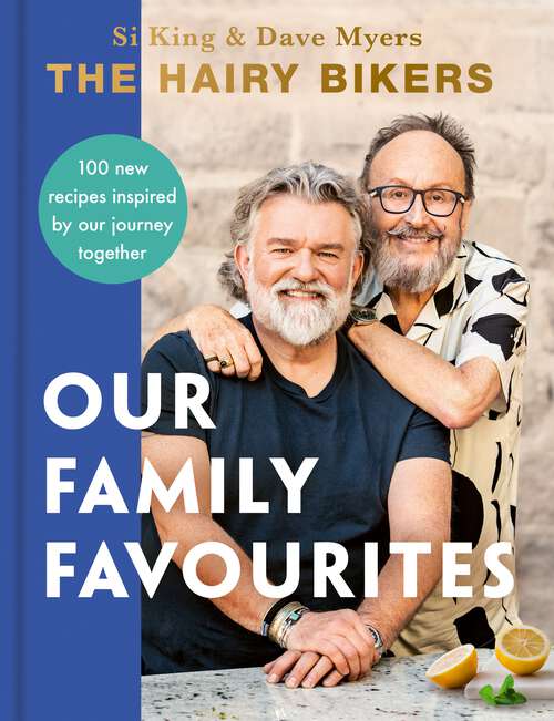 Book cover of The Hairy Bikers: Over 100 new recipes inspired by our journey together