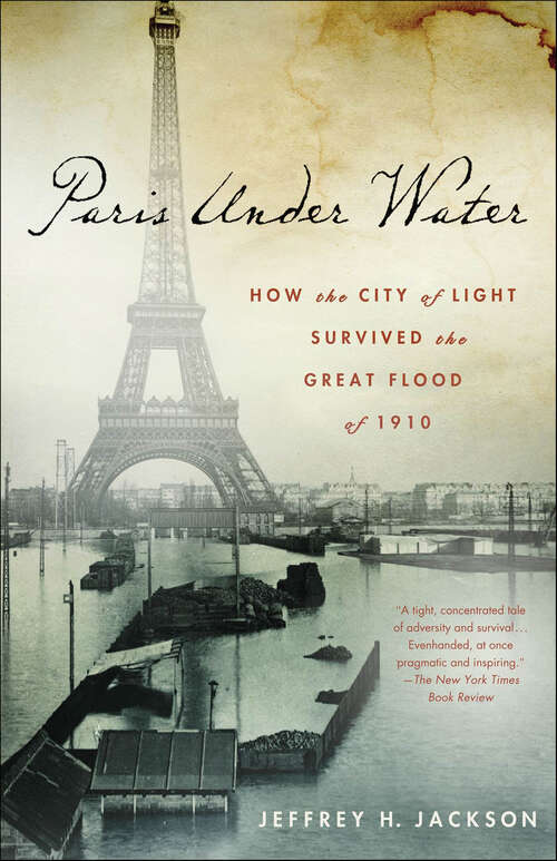 Book cover of Paris Under Water: How the City of Light Survived the Great Flood of 1910