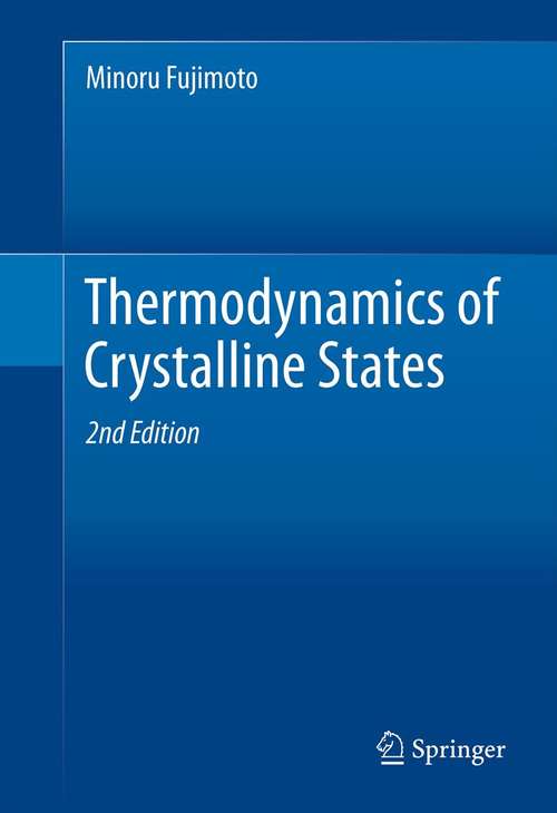 Book cover of Thermodynamics of Crystalline States, 2nd Edition