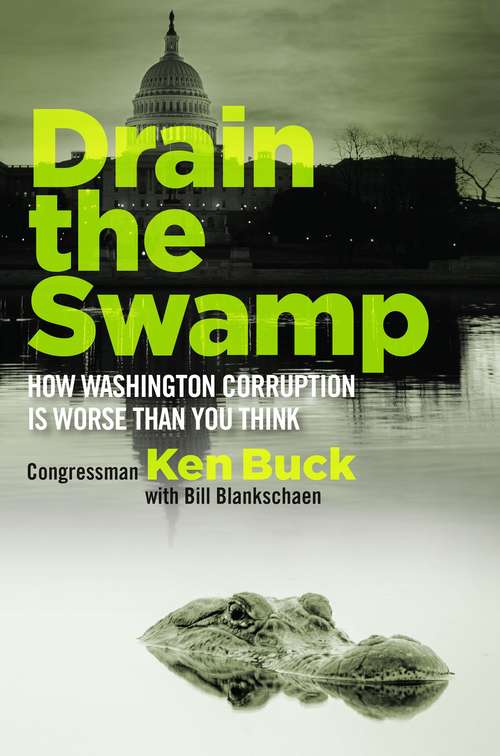 Book cover of Drain the Swamp: How Washington Corruption is Worse than You Think