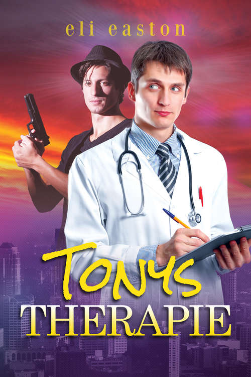 Book cover of Tonys Therapie (Sex in Seattle (Deutsch) #1)