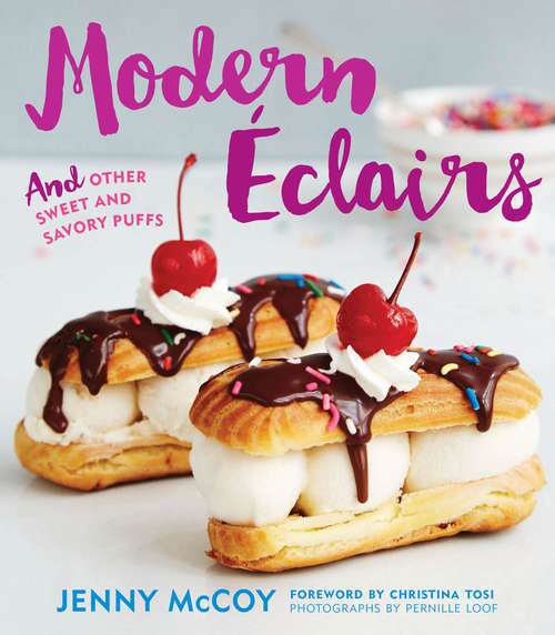 Book cover of Modern Éclairs: And Other Sweet and Savory Puffs