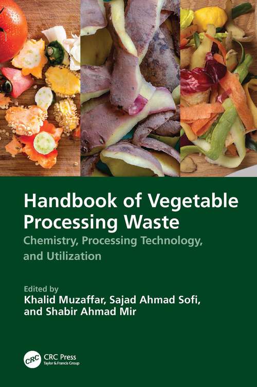 Book cover of Handbook of Vegetable Processing Waste: Chemistry, Processing Technology, and Utilization (1)