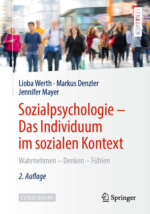 Book cover of Sozialpsychologie – Das Individuum im sozialen Kontext: Wahrnehmen – Denken – Fühlen (2. Aufl. 2020)