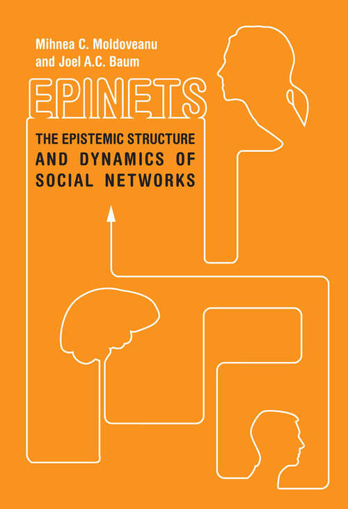 Book cover of Epinets: The Epistemic Structure and Dynamics of Social Networks