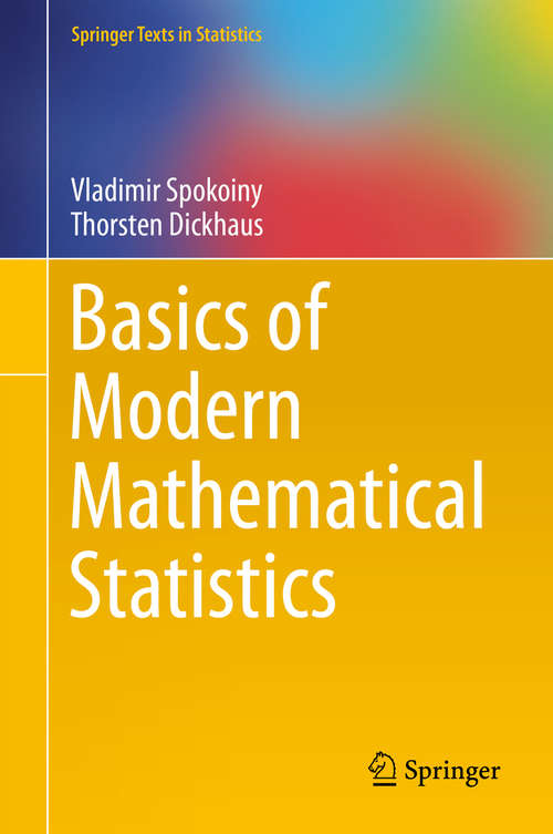 Book cover of Basics of Modern Mathematical Statistics: Exercises And Solutions (Springer Texts in Statistics)