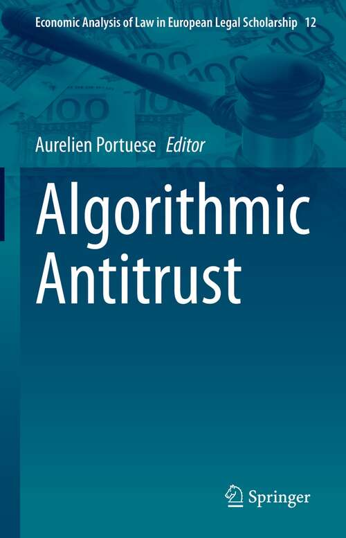 Book cover of Algorithmic Antitrust (1st ed. 2022) (Economic Analysis of Law in European Legal Scholarship #12)