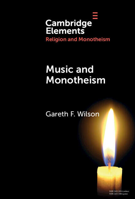 Book cover of Music and Monotheism (Elements in Religion and Monotheism)