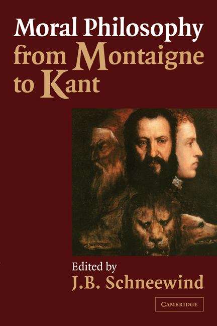 Book cover of Moral Philosophy from Montaigne to Kant