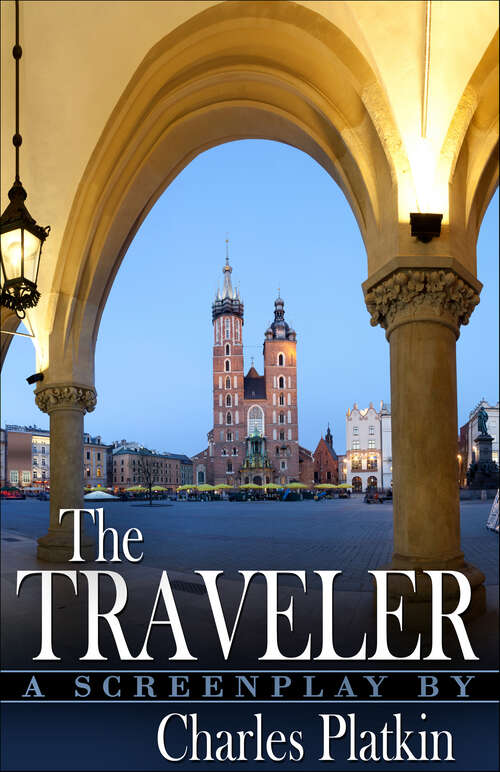 Book cover of The Traveler: A Screenplay