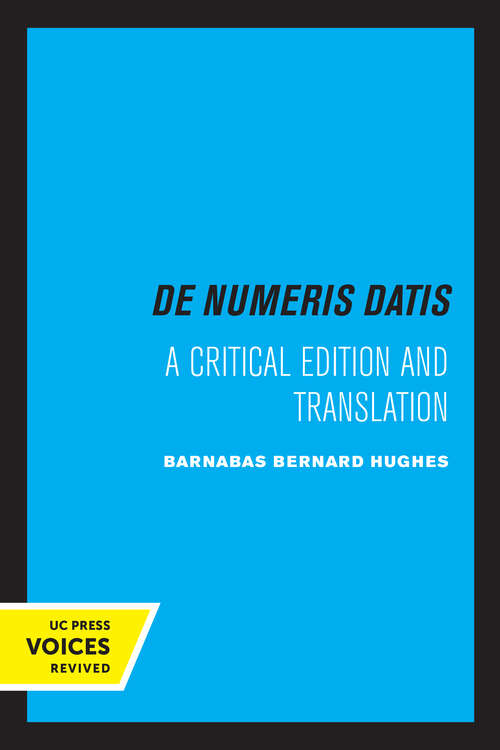 Book cover of Jordanus de Nemore, de Numeris Datis: A Critical Edition and Translation (Center for Medieval and Renaissance Studies, UCLA #14)