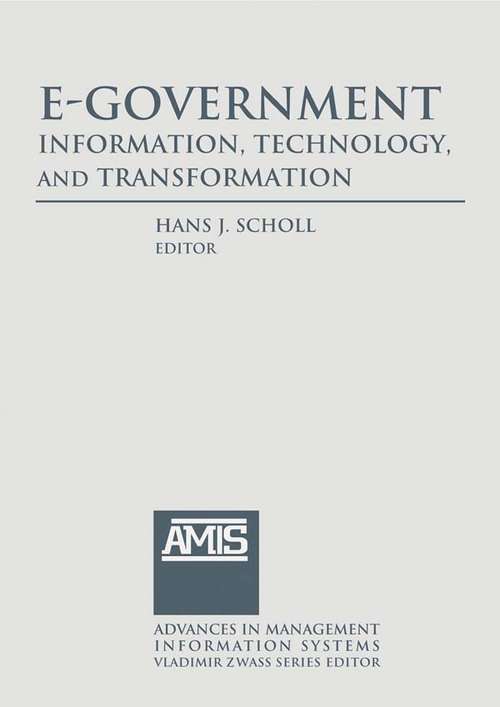 Book cover of E-Government: Information, Technology, and Transformation (Advances In Management Information Systems Ser.)