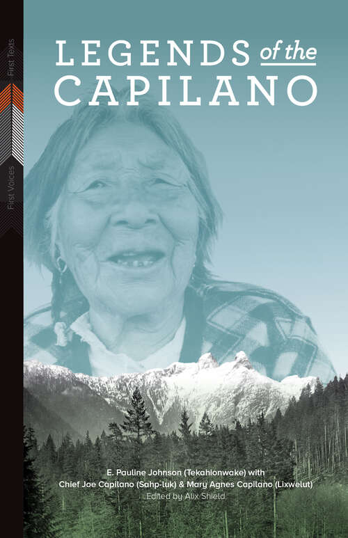 Book cover of Legends of the Capilano (First Voices, First Texts #6)