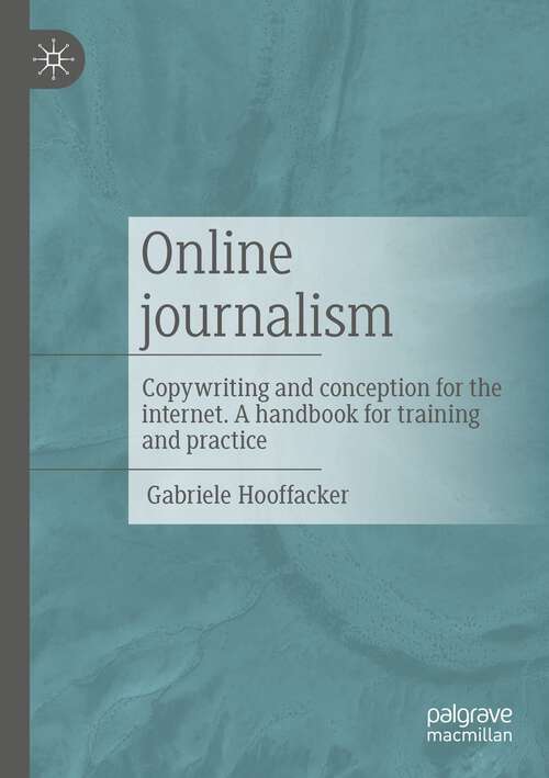 Book cover of Online journalism: Copywriting and conception for the internet. A handbook for training and practice (1st ed. 2022)