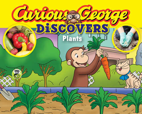 Book cover of Curious George Discovers Plants (Curious George)