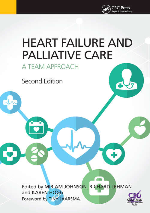 Book cover of Heart Failure and Palliative Care: A Team Approach, Second Edition