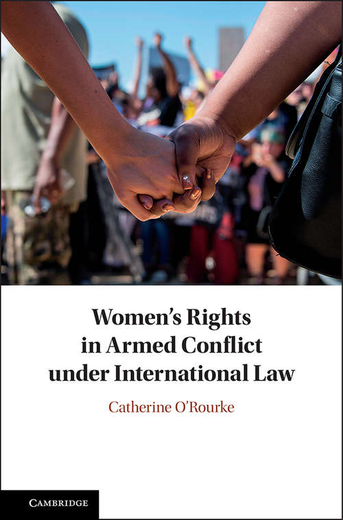 Book cover of Women's Rights in Armed Conflict under International Law