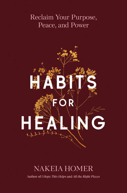 Book cover of Habits for Healing: Reclaim Your Purpose, Peace, and Power