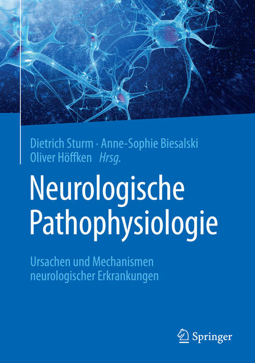 Book cover of Neurologische Pathophysiologie: Ursachen und Mechanismen neurologischer Erkrankungen (1. Aufl. 2019)