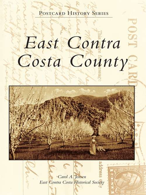 Book cover of East Contra Costa County (Postcard History)