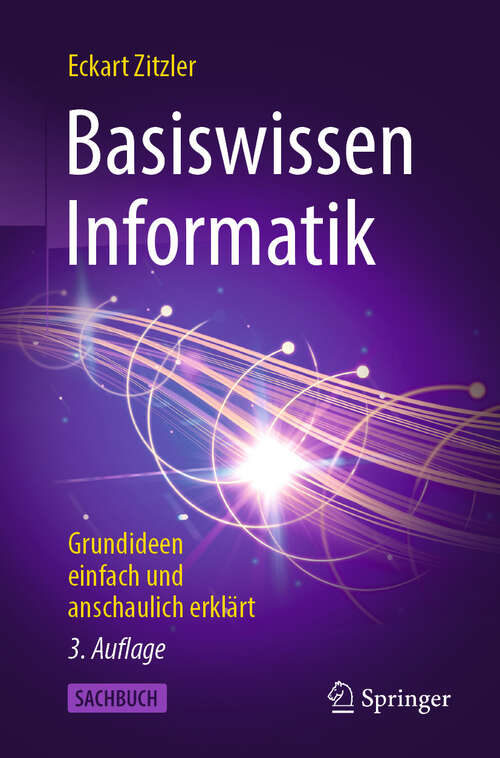 Book cover of Basiswissen Informatik: Grundideen einfach und anschaulich erklärt (3. Auflage 2025)