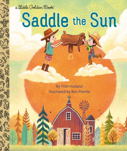 Book cover of Saddle the Sun (Little Golden Book)