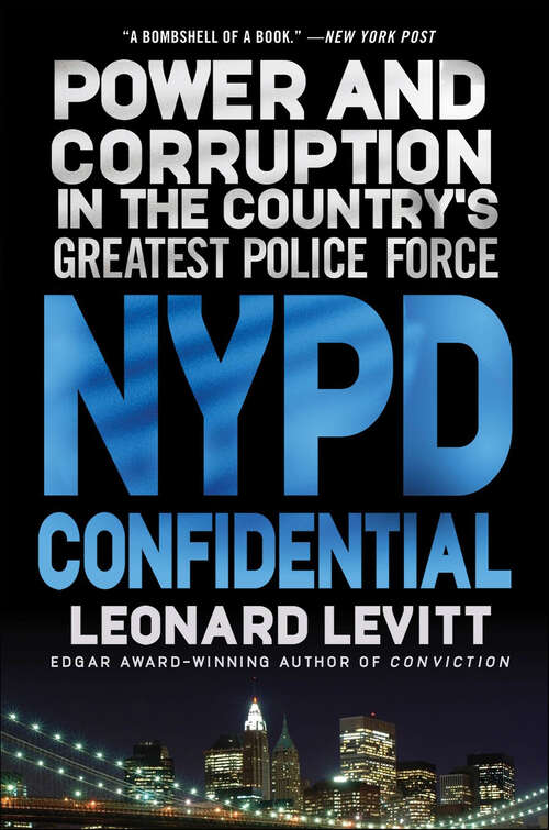 Book cover of NYPD Confidential: Power and Corruption in the Country's Greatest Police Force