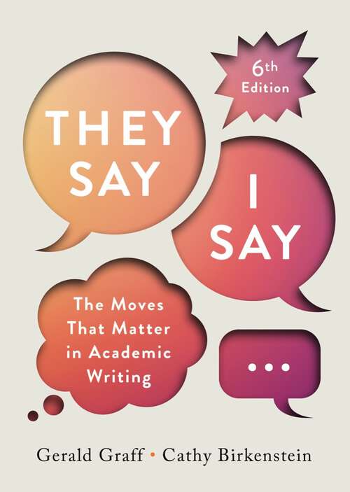 Book cover of "They Say / I Say" (Sixth Edition) (Sixth Edition)