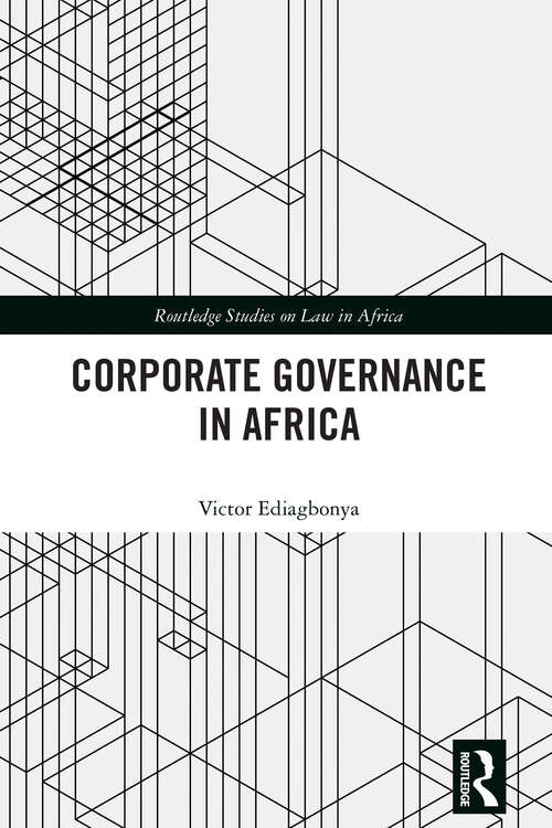 Book cover of Corporate Governance in Africa (Routledge Studies on Law in Africa)