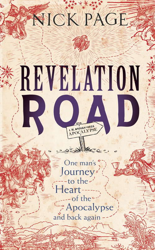 Book cover of Revelation Road: One man's journey to the heart of apocalypse – and back again