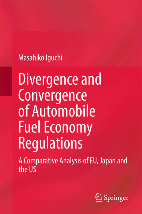 Book cover of Divergence and Convergence of Automobile Fuel Economy Regulations