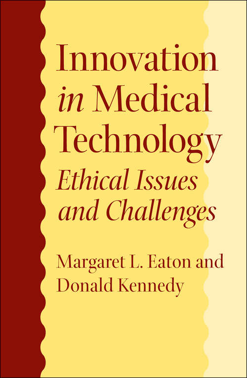 Book cover of Innovation in Medical Technology: Ethical Issues and Challenges
