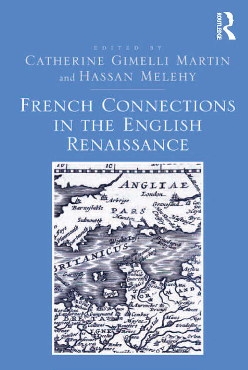 Book cover of French Connections in the English Renaissance