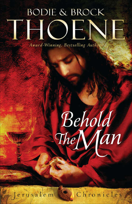 Book cover of Behold the Man (The Jerusalem Chronicles #3)