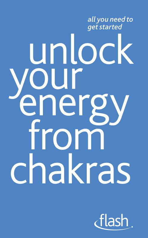 Book cover of Unlock Your Energy from Chakras: Flash