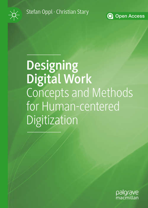 Book cover of Designing Digital Work: Concepts and Methods for Human-centered Digitization (1st ed. 2019)