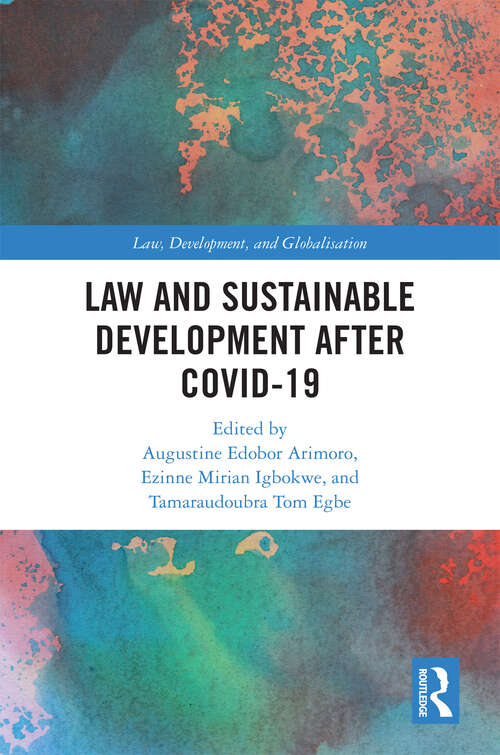 Book cover of Law and Sustainable Development After COVID-19 (Law, Development and Globalization)