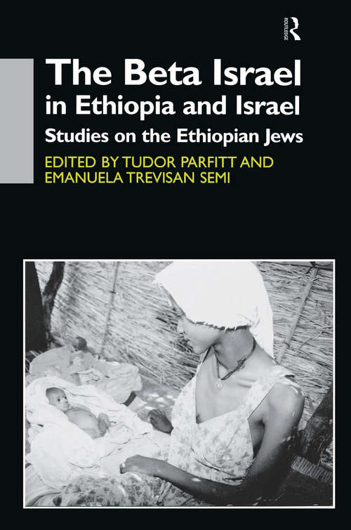 Book cover of The Beta Israel in Ethiopia and Israel: Studies on the Ethiopian Jews (Soas Near And Middle East Publications)