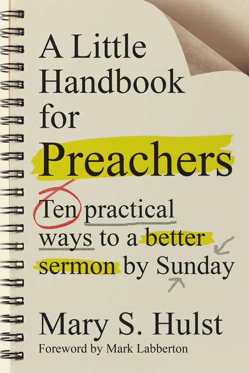 Book cover of A Little Handbook for Preachers: Ten Practical Ways to a Better Sermon by Sunday